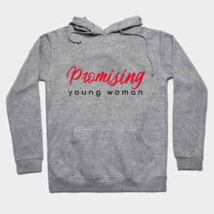 Promising young woman Hoodie